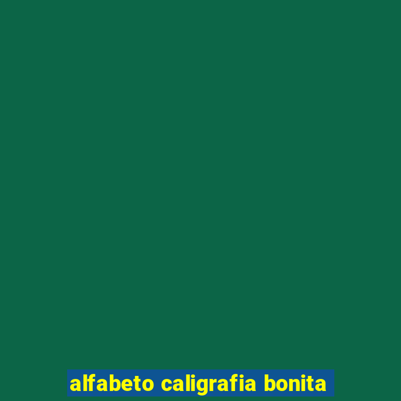 alfabeto caligrafia bonita